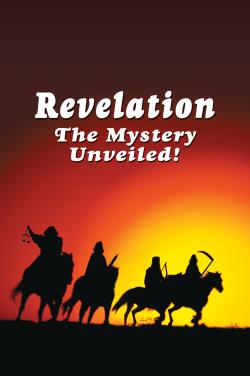 Revelation - The Mystery Unveiled