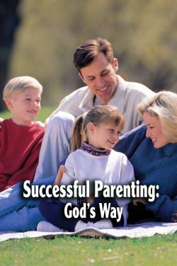 Successful Parenting - God's Way