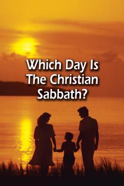 Which Day is the Christian Sabbath