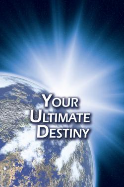 Your Ultimate Destiny