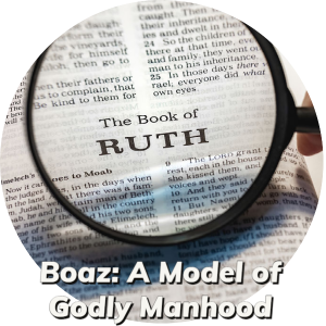 Boazz_ A Model of Godly Manhood-1