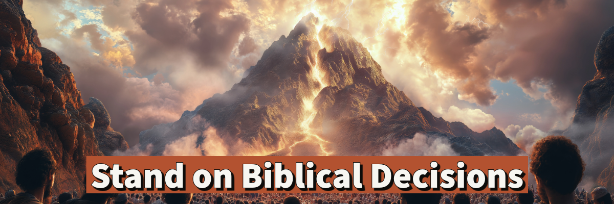 Stand on Biblical Decision